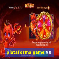 plataforma game 90